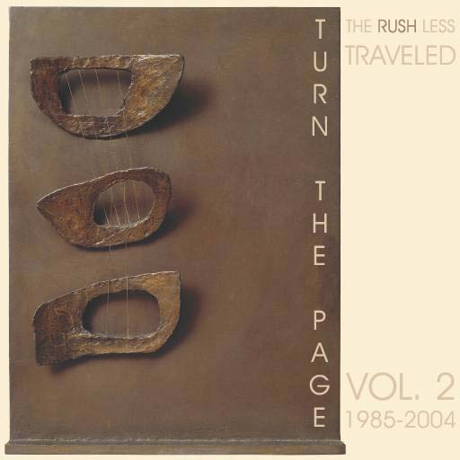 Turn the Page: The Rush Less Traveled, Vol. 2: 1985-2004