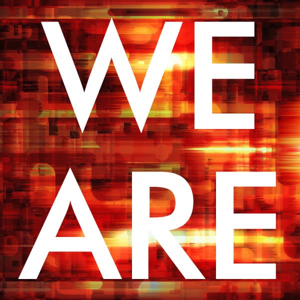 We Are