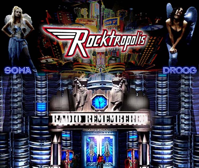 Rocktropolis Radio Remembered