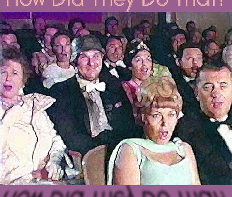 How Did They Do That?