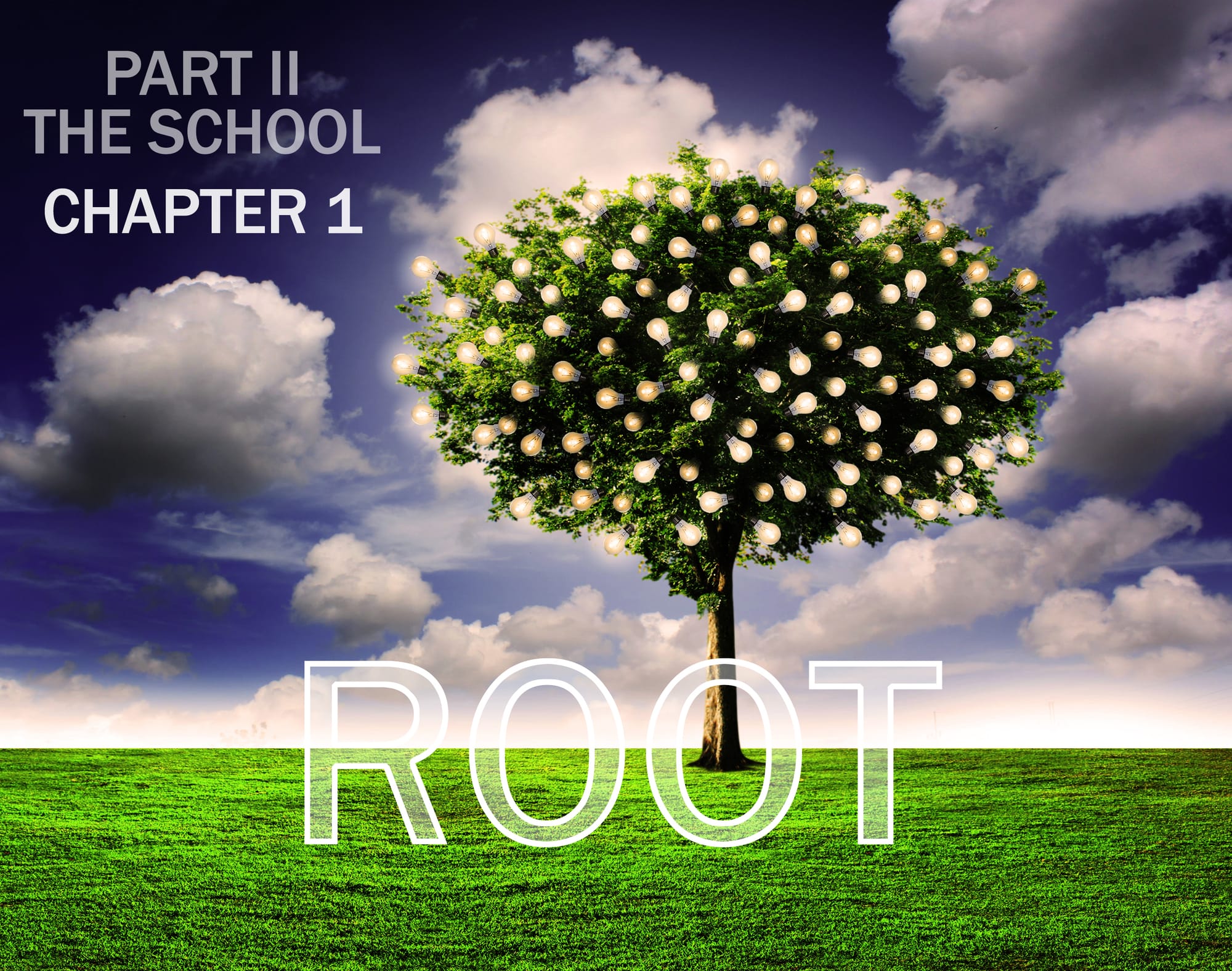 Root: Part II, Chapter 1